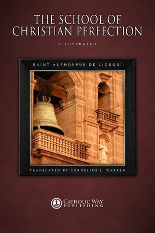 The School of Christian Perfection (Kindle Edition)