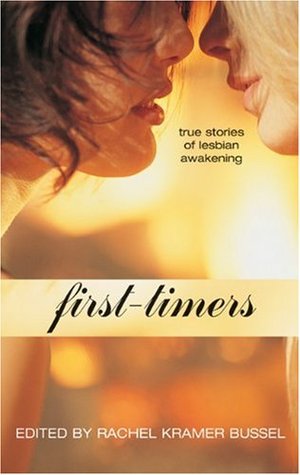 First-Timers: True Stories of Lesbian Awakening (Paperback)
