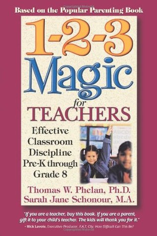 1-2-3 Magic for Teachers: Effective Classroom Discipline Pre-K through Grade 8 (Paperback)