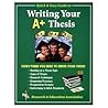 REA's Quick & Easy Guide to Writing Your A+ Thesis