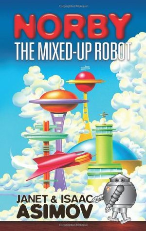 Norby, the Mixed-Up Robot