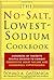 The No-Salt, Lowest-Sodium Cookbook by Donald A. Gazzaniga