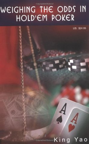 Weighing the Odds in Hold'em Poker (Paperback)