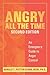 Angry All the Time: An Emer...