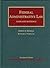 Federal Administrative Law,...