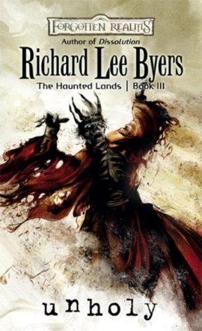 Unholy (Forgotten Realms: The Haunted Lands, #3)