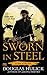 Sworn in Steel (Tales of th...
