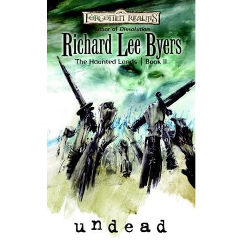 Undead (Forgotten Realms: The Haunted Lands, #2) by Richard Lee Byers ...