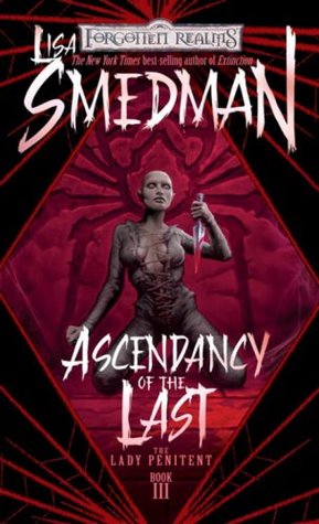 Ascendancy of the Last (Lady Penitent, #3)