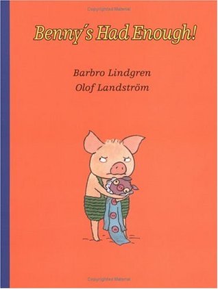 Benny's Had Enough! (Paperback)