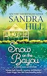 Snow on the Bayou by Sandra Hill