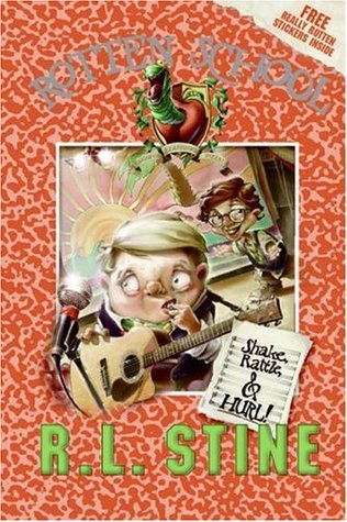 Shake, Rattle, and Hurl! (Rotten School, #5)
