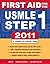 First Aid for the USMLE Step 1 2011 by Tao Le