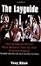 The Layguide: How to Seduce Women More Beautiful Than You Ever Dreamed Possible No Matter What You Look Like or How Much You Make