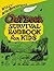 Willy Whitefeather's Outdoor Survival Handbook for Kids by Willy Whitefeather