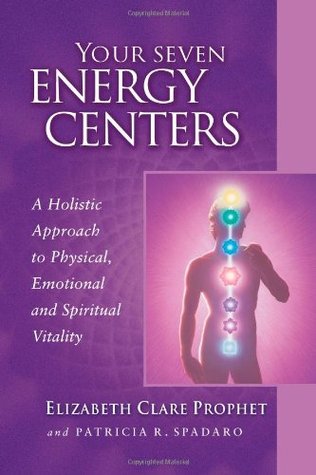 Your Seven Energy Centers: A Holistic Approach to Physical, Emotional and Spiritual Vitality (Pocket Guides to Practical Spirituality)