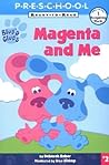 Magenta and Me (READY-TO-READ PRE-LEVEL 1) Magenta and Me (READY-TO-READ PRE-LEVEL 1)