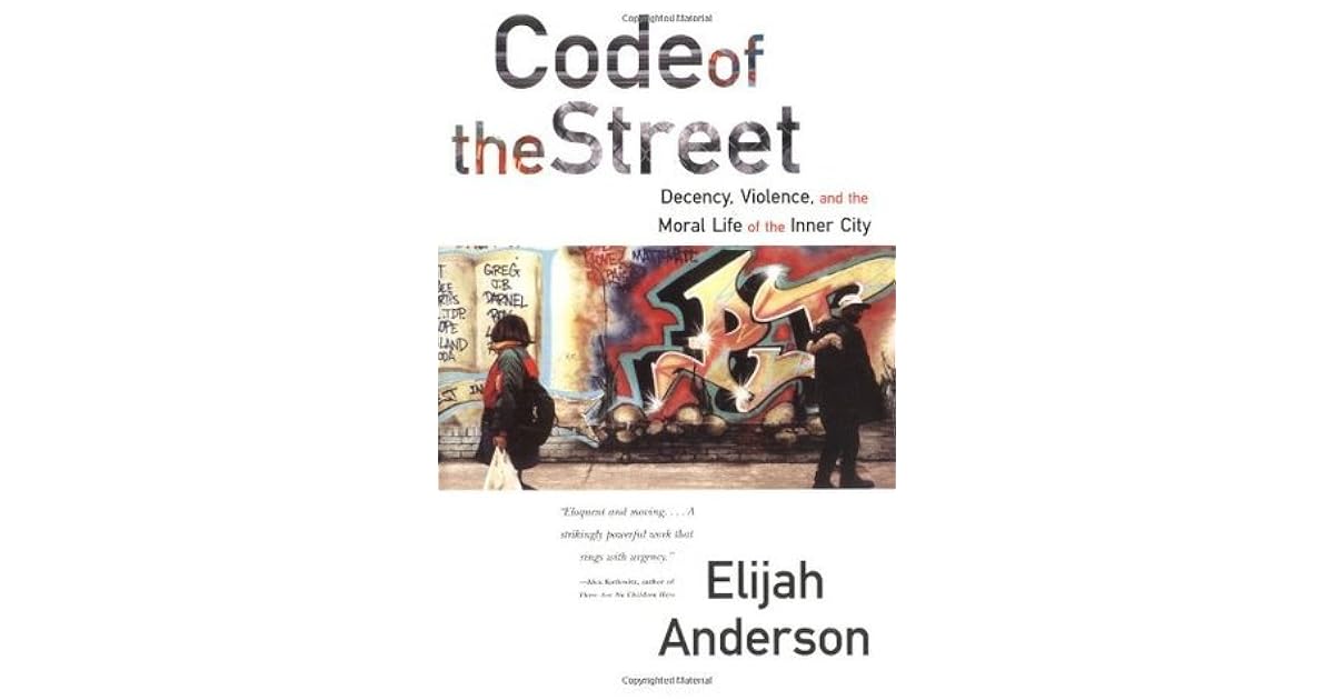 Elijah anderson code of the street theory picture