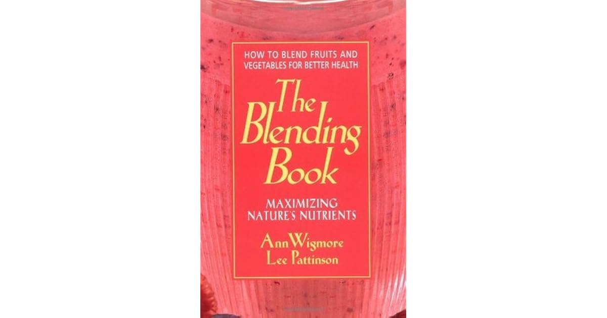 The Blending Book by Ann Wigmore