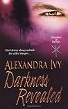 Darkness Revealed by Alexandra Ivy
