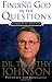 Finding God in the Questions by Timothy Johnson