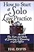 How to Start a Solo Law Practice - 2008 Edition by Hal Davis