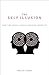 The Self Illusion by Bruce M. Hood