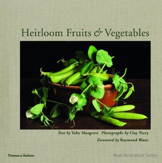 Heirloom Fruits and Vegetables (Hardcover)