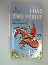 I Had Two Ponies