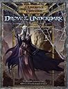 Drow of the Underdark (Dungeons & Dragons d20 3.5 Fantasy Roleplaying)