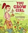 You Grow Girl by Gayla Trail