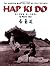 Hap Ki Do: The Korean Art o...