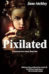 Pixilated (A Garrison Love Story, #1)