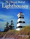 The Ultimate Book of Lighthouses by Samuel Willard Crompton