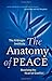 The Anatomy of Peace by Arbinger Institute