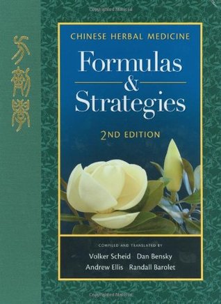 Chinese Herbal Medicine: Formulas & Strategies (Hardcover)