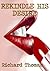 Rekindle His Desire by Richard Thomas