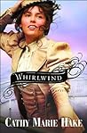 Whirlwind by Cathy Marie Hake