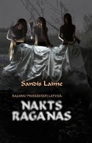 Raganu priekšstati Latvijā. Nakts raganas (Hardcover)