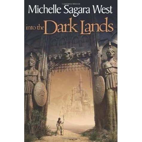 Into The Dark Lands The Sundered 1 By Michelle Sagara West