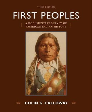 First Peoples: A Documentary Survey of American Indian History (Paperback)
