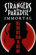 Strangers in Paradise, Volume 5: Immortal Enemies