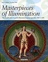Masterpieces of Illumination: The World's Most Beautiful Illuminated Manuscripts  from 400 to 1600