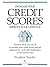 Increase Your Credit Scores—Improve Your Lifestyle