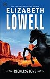 Reckless Love by Elizabeth Lowell