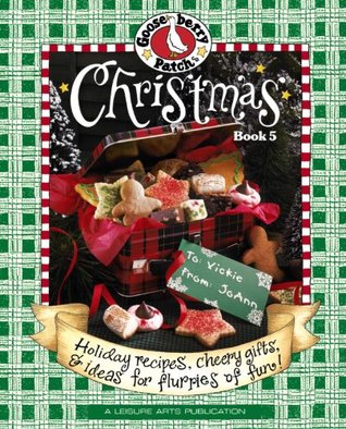 Gooseberry Patch Christmas Book 5: Holiday Recipes, Cheery Gifts, and Ideas For Flurries of Fun! (Paperback)