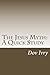 The Jesus Myth: A Quick Study