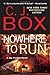 Nowhere To Run (Joe Pickett...
