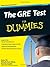The GRE Test For Dummies