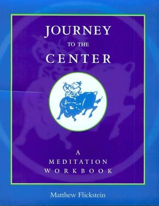 Journey to the Center: A Meditation Workbook (Paperback)